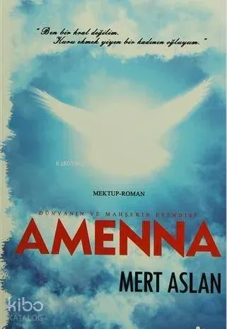 Dünyanın ve Mahşerin Efendisi Amenna