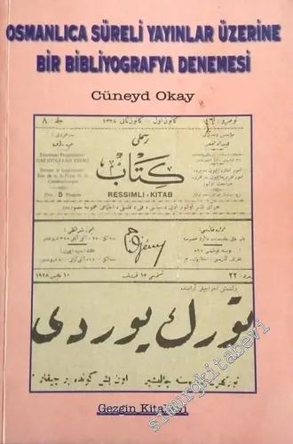 Osmanlıca Süreli Yayınlar Üzerine Bir Bibliyografya Denemesi -        2000