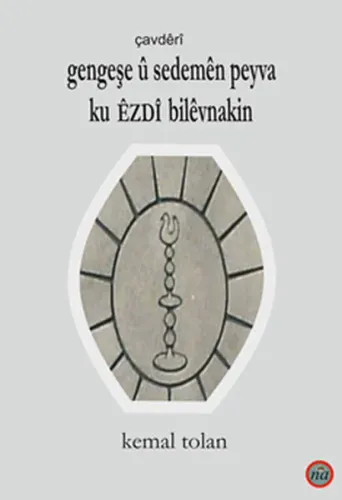 Gengeşe Û Sedemen Eyva Ku Êzdi Bilvnakin