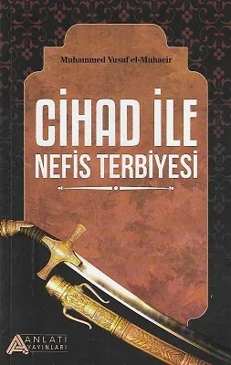Cihad ile Nefis Terbiyesi
