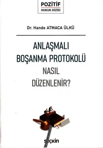 Anlaşmalı Boşanma Protokolü Nasıl Düzenlenir?