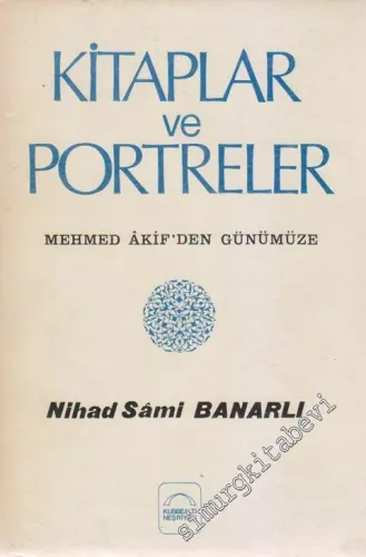Kitaplar ve Portreler: Mehmet Akif'den Günümüze -        1985