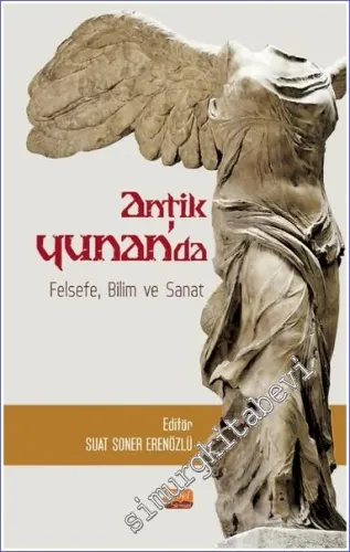 Antik Yunan'da Felsefe Bilim ve Sanat -         2022