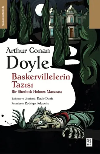 Baskervillelerin Tazısı;Bir Sherlock Holmes Macerası