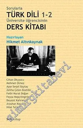 Sorularla Türk Dili 1 - 2: Üniversite Öğrencisinin Ders Kitabı -