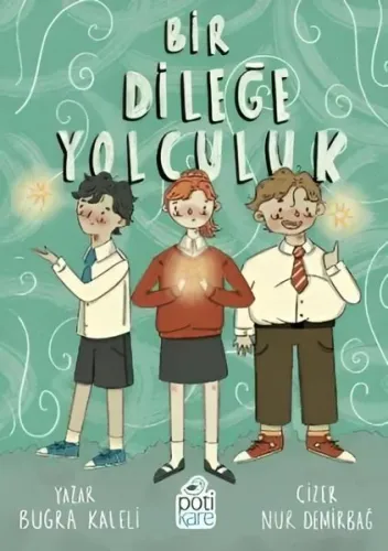 Bir Dileğe Yolculuk