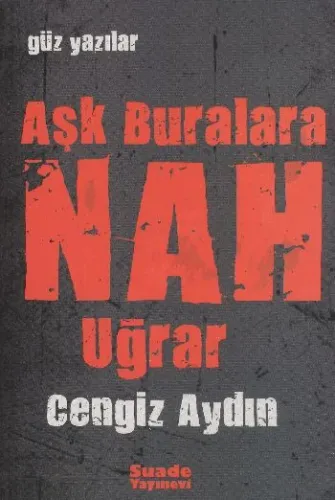 Aşk Buralara Nah Uğrar