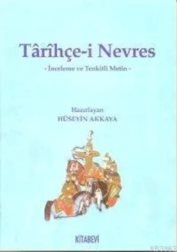 Târîhçe-i Nevres; İnceleme ve Tenkitli Metin