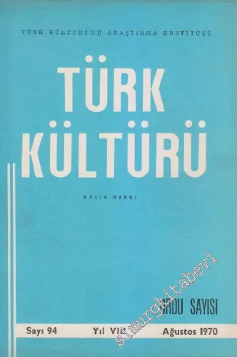 Türk Kültürü - Aylık Dergi : Ordu Özel Sayısı - Sayı: 94    VIII  Ağustos