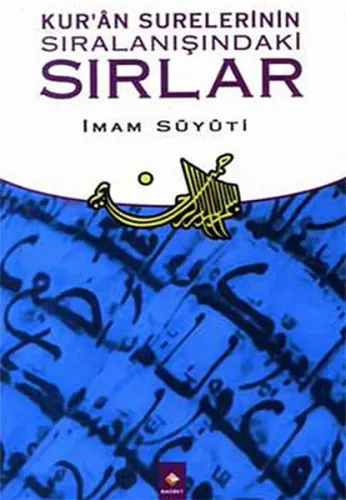 Kur'an Surelerinin Sıralanışındaki Sırlar