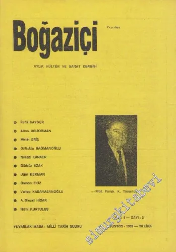 Boğaziçi Aylık Kültür  ve Sanat Dergisi  - Sayı: 2    1  Ağustos