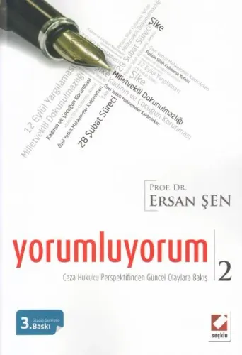 Yorumluyorum – 2 Ceza Hukuku Perspektifinden Güncel Olaylara Bakış