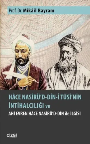Hace Nasirü'd Din-i Tusi'nin İntihalcılığı; Ve Ahi Evren Hace Nasirü'd Din İle İlgisi