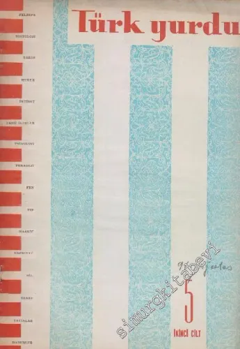 Türk Yurdu - Türk Ocaklarının Fikirlerini Neşreder Aylık Mecmua - Sayı: 5  (287)  2  50  Ağustos 1960