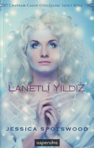 Lanetli Yıldız / Chatham Cadısı Günlükleri 2. Kitap