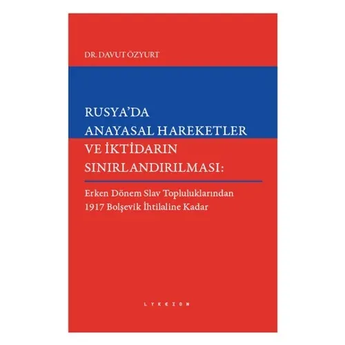 Rusya'da Anayasal Hareketler ve İktidarın Sınırlandırılması