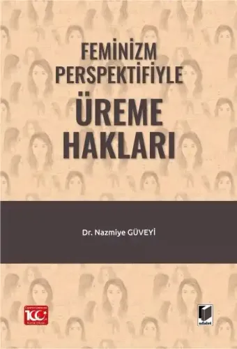 Feminizm Perspektifiyle Üreme Hakları