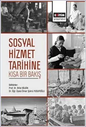 Sosyal Hizmet Tarihine Kısa Bir Bakış -         2022