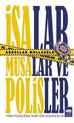 İsalar, Musalar ve Polisler