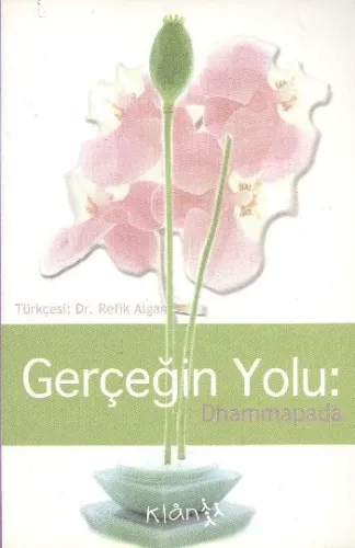 Gerçeğin Yolu: Dhammapada (Brd)