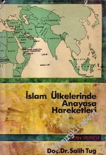 İslam Ülkelerinde Anayasa Hareketleri: 19. ve 20. Asırlar -        1969