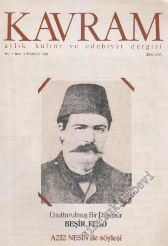 Kavram Aylık Kültür ve Edebiyat Dergisi - Dosya: Unuttulumuş Bir Düşünür: Beşir Fuad - Aziz Nesin İle Söyleşi - Sayı: 3    1  Temmuz