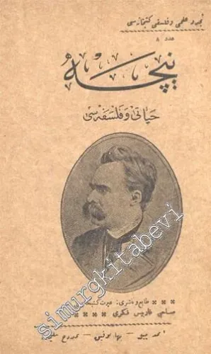 OSMANLICA: Niçe ( Nietzsche ): Hayatı ve Felsefesi -