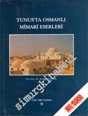 Tunus'ta Osmanlı Mimari Eserleri -         2002