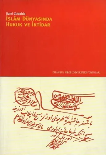 İslam Dünyasında Hukuk ve İktidar