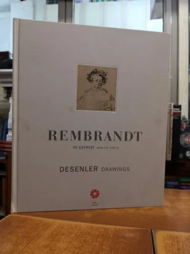 Rembrandt ve Çevresi - Desenler / Ciltli