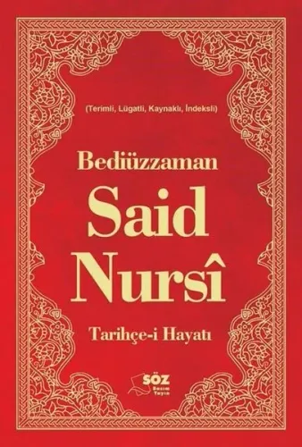 Bediüzzaman Said Nursi Tarihçe-i Hayat Ciltli Büyük Boy; Terimli, Lügatli, Kaynaklı, İndeksli