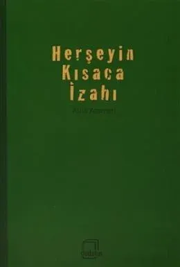 Herşeyin Kısaca İzahı