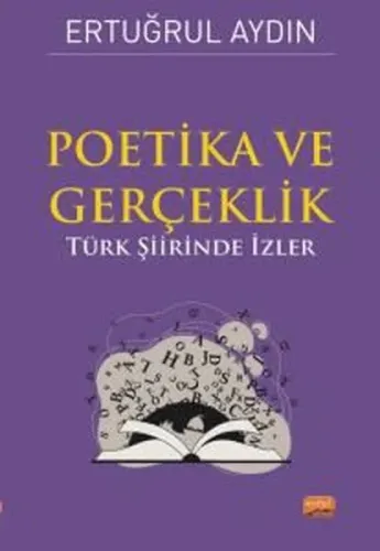 Poetika - Gerçeklik;Türk Şiirinde İzler