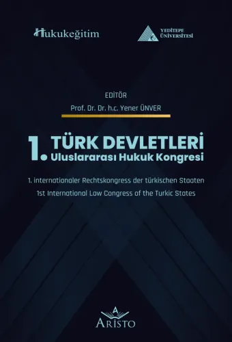 Türk Devletleri 1. Uluslararası Hukuk Kongresi