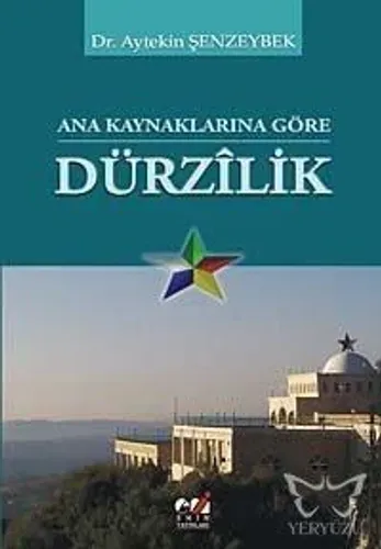 Ana Kaynaklarına Göre Dürzılik