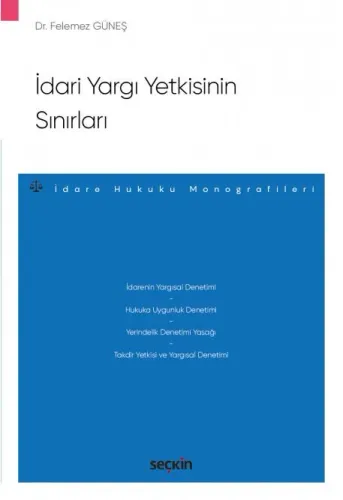İdari Yargı Yetkisinin Sınırları