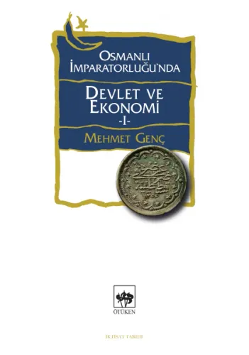Osmanlı İmparatorluğu'nda  Devlet ve Ekonomi 1