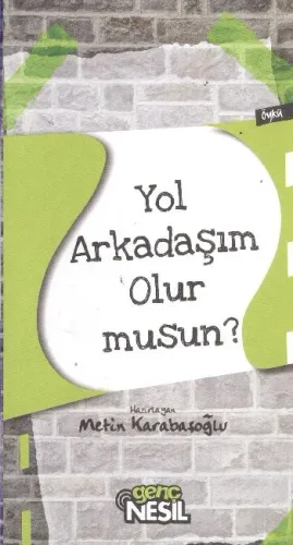 Yol Arkadaşım Olur Musun?