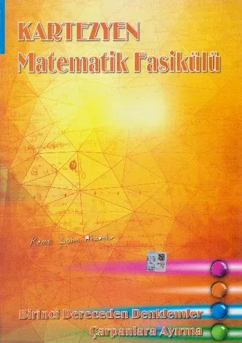 Kartezyen Matematik Fasikülü Birinci Dereceden Denklemler-Çarpanlara Ayırma