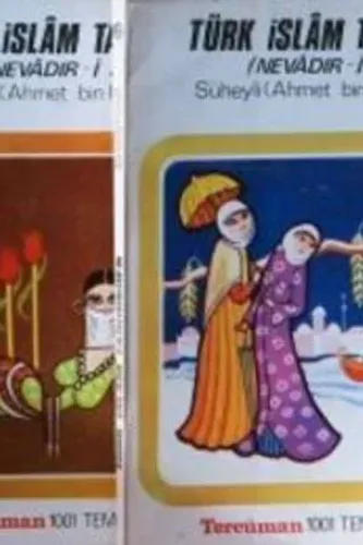 Türk İslam Tarihinden ( Nevadır-ı Süheyli ) 2 Cilt Takım