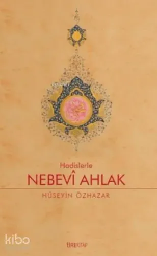Hadislerle Nebevi Ahlak