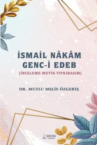 İsmail Nakam Genc-i Edeb