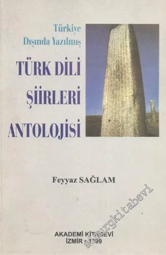 Türkiye Dışında Yazılmış Türk Dili Şiirleri Antolojisi -        1999