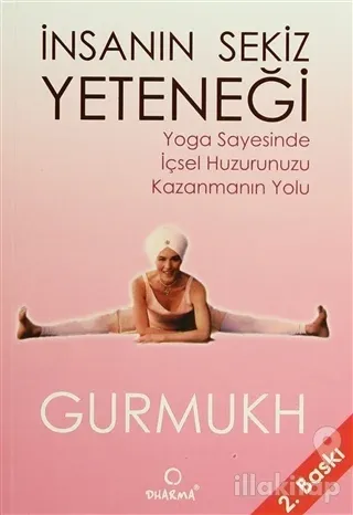 İnsanın Sekiz Yeteneği Yoga Sayesinde İçsel Huzurunuzu Kazanmanın Yolu