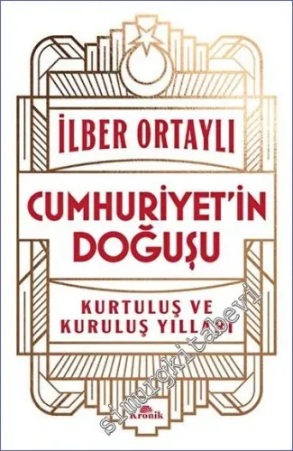 Cumhuriyet'in Doğuşu: Kurtuluş ve Kuruluş Yılları -         2023