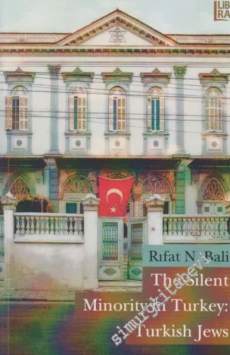 The Silent Minority in Turkey: Turkish Jews -