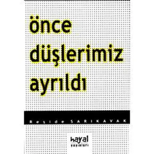 Önce Düşlerimiz Ayrıldı