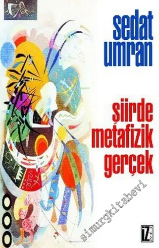 Şiirde Metafizik Gerçek -        2004