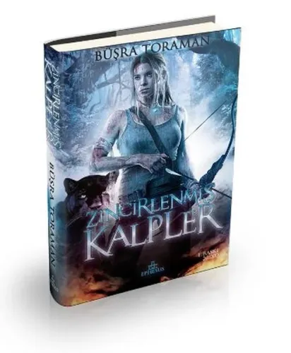 Zincirlenmiş Kalpler - Amazon Efsanesi #1 (Ciltli) Büşra Toroman