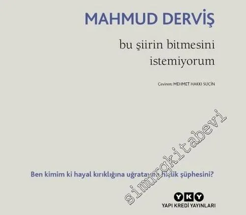 Bu Şiirin Bitmesini İstemiyorum -